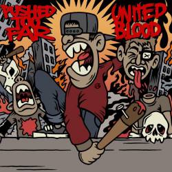 United Blood : Pushed Too Far - United Blood